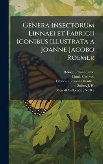Genera insectorum Linnaei et Fabricii iconibus illustrata a Joanne Jacobo Roemer