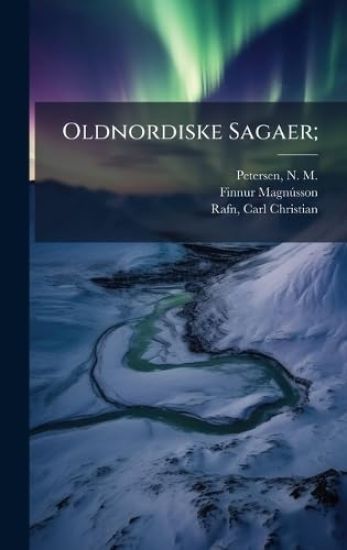 Oldnordiske Sagaer;