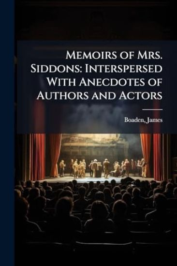 Memoirs of Mrs. Siddons