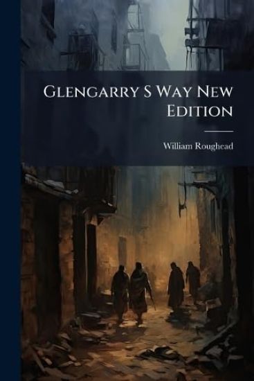 Glengarry S Way New Edition