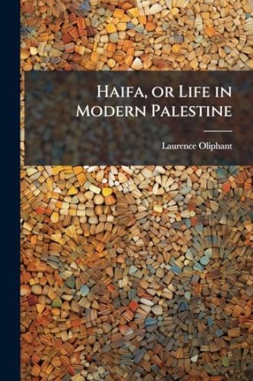 Haifa, or Life in Modern Palestine