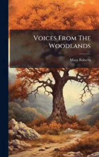 Voices From The Woodlands