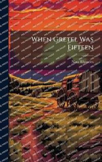 When Gretel Was Fifteen