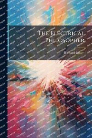 The Electrical Philosopher