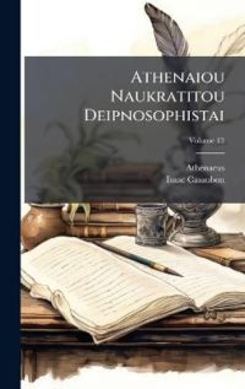 Athenaiou Naukratitou Deipnosophistai