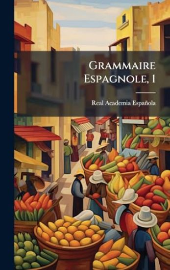 Grammaire Espagnole, 1