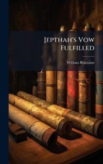 Jepthah's Vow Fulfilled
