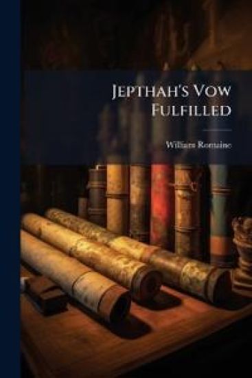 Jepthah's Vow Fulfilled