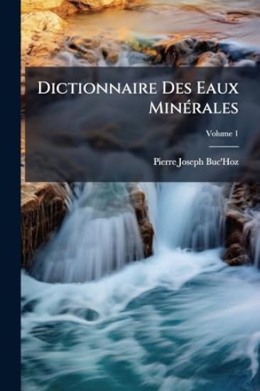 Dictionnaire Des Eaux MinÃ(c)rales