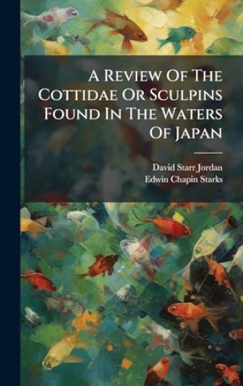 A Review Of The Cottidae Or Sculpins Found In The Waters Of Japan