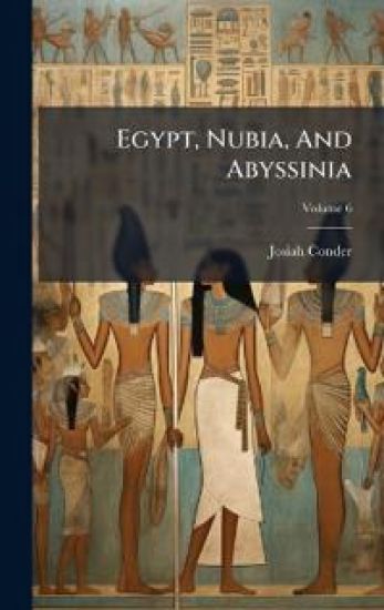 Egypt, Nubia, And Abyssinia