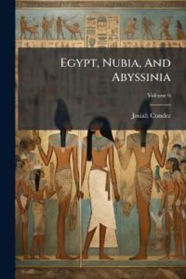 Egypt, Nubia, And Abyssinia