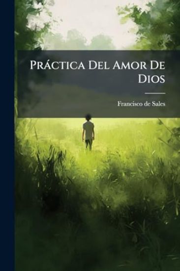Pràctica Del Amor De Dios