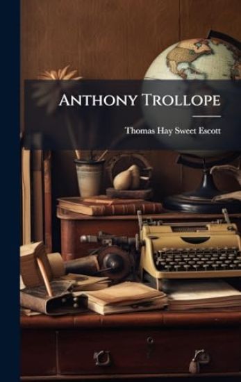 Anthony Trollope