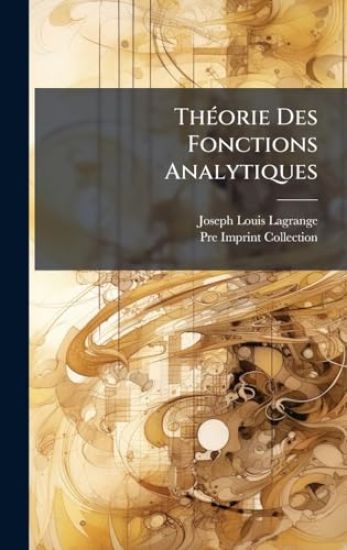 ThÃ(c)orie Des Fonctions Analytiques
