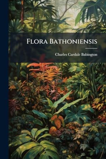 Flora Bathoniensis