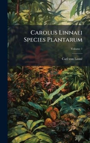 Carolus Linnaei Species Plantarum