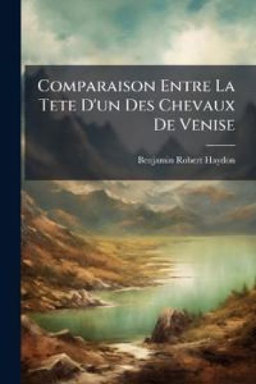 Comparaison Entre La Tete D'un Des Chevaux De Venise