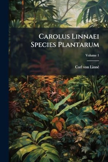 Carolus Linnaei Species Plantarum