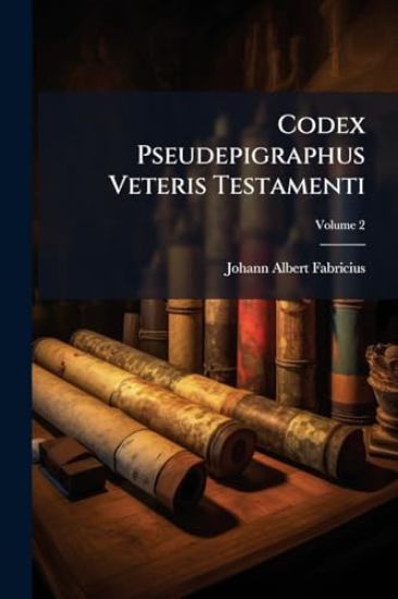 Codex Pseudepigraphus Veteris Testamenti