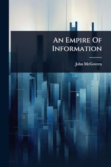 An Empire Of Information