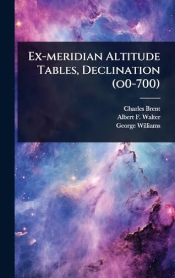 Ex-meridian Altitude Tables, Declination (o0-700)