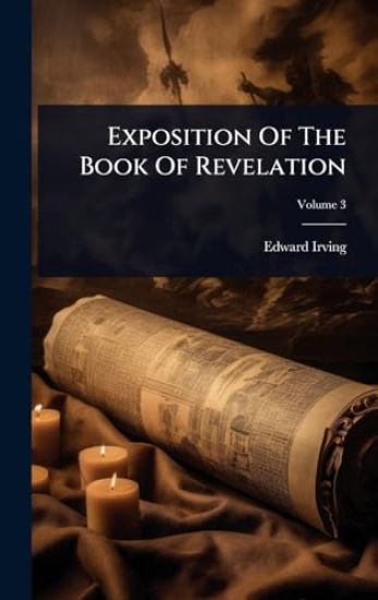 Exposition Of The Book Of Revelation
