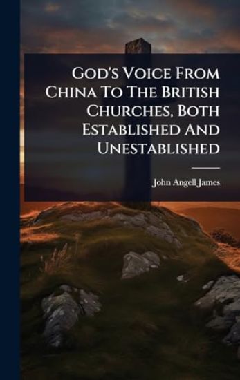 God's Voice From China To The British Churches, Both Established And Unestablished