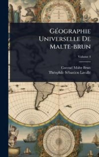 GÃ(c)ographie Universelle De Malte-brun
