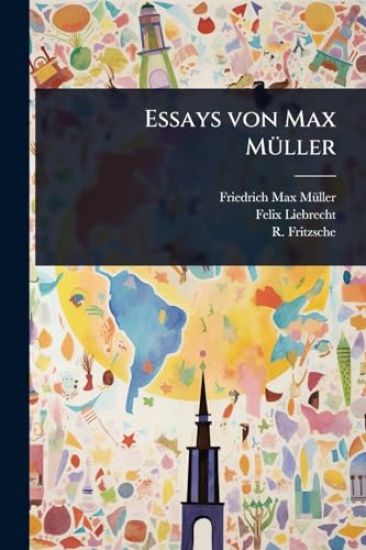 Essays von Max MÃ1/4ller