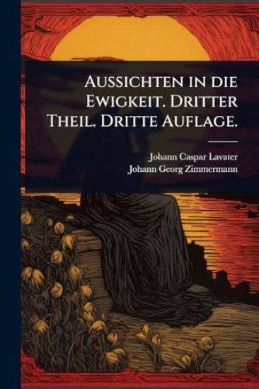 Aussichten in die Ewigkeit. Dritter Theil. Dritte Auflage.
