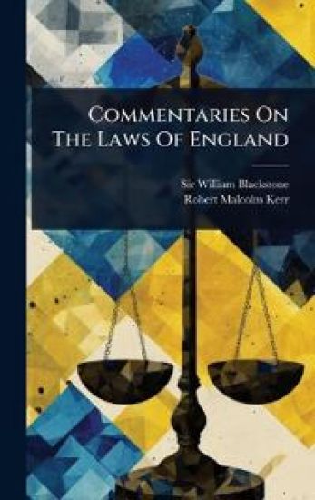 Commentaries On The Laws Of England