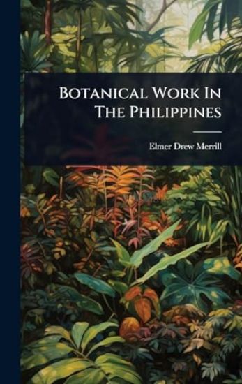 Botanical Work In The Philippines