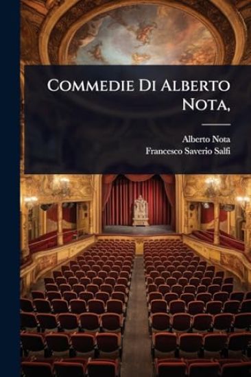 Commedie Di Alberto Nota,