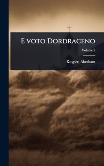 E voto Dordraceno
