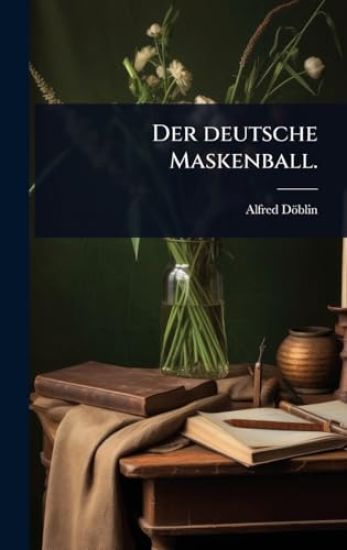 Der deutsche Maskenball.
