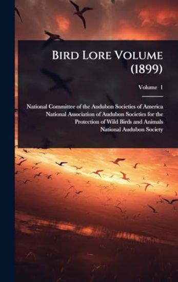 Bird Lore Volume (1899)