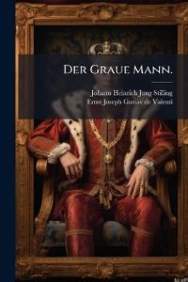 Der Graue Mann.