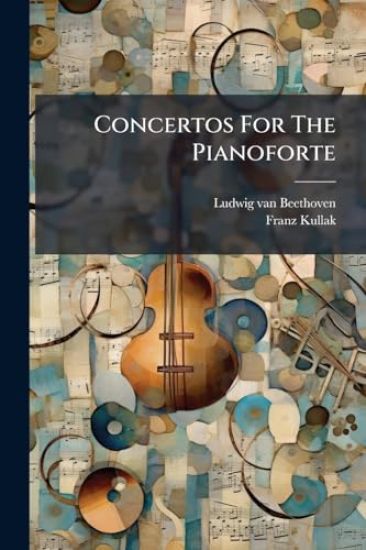 Concertos For The Pianoforte