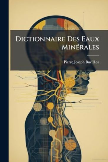 Dictionnaire Des Eaux MinÃ(c)rales