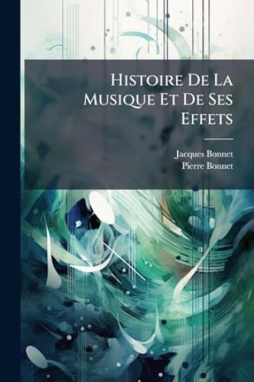 Histoire De La Musique Et De Ses Effets