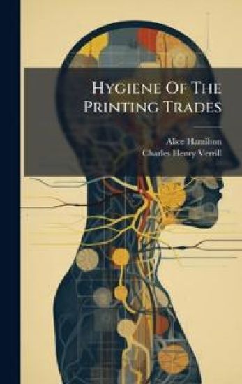 Hygiene Of The Printing Trades