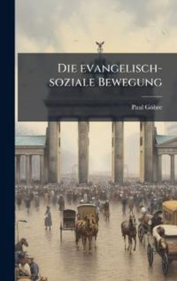 Die evangelisch-soziale Bewegung