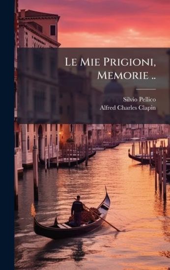 Le Mie Prigioni, Memorie ..