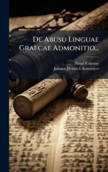 De Abusu Linguae Graecae Admonitio...
