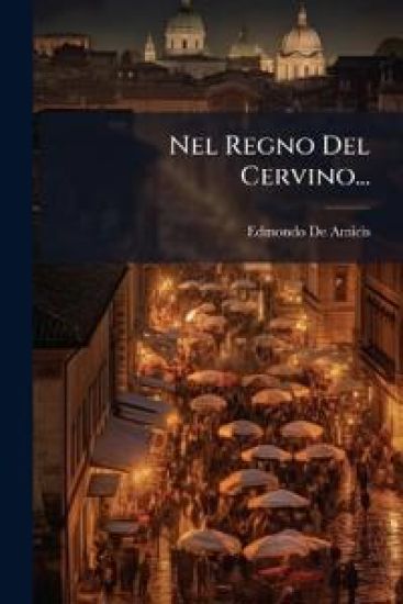 Nel Regno Del Cervino...