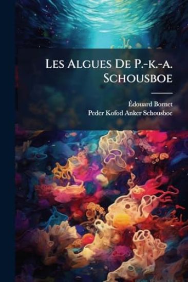Les Algues De P.-k.-a. Schousboe
