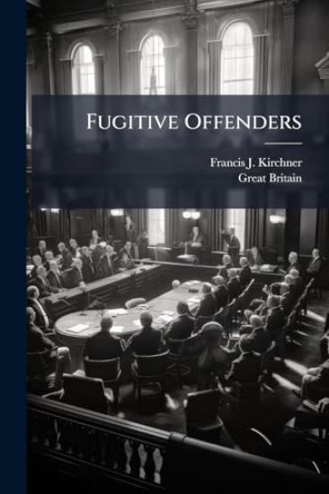 Fugitive Offenders