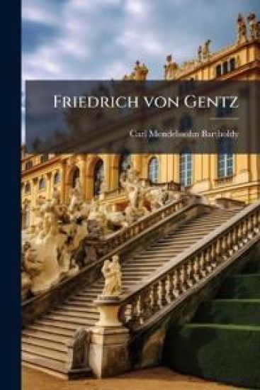 Friedrich von Gentz