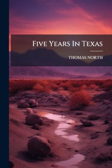 Five Years In Texas